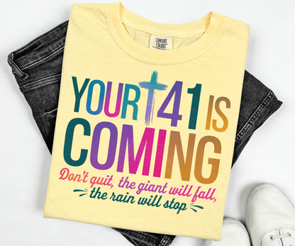 Your 41 is coming Shirt, Faith Love Jesus  Religious Christian Shirt , motivation sweatshirt