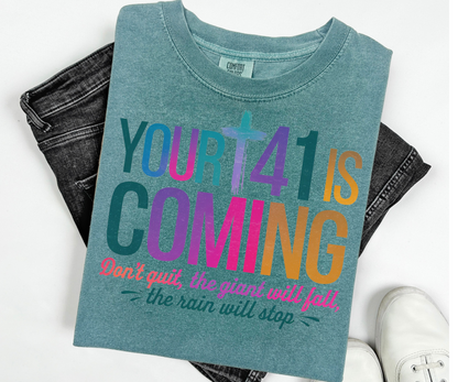 Your 41 is coming Shirt, Faith Love Jesus  Religious Christian Shirt , motivation sweatshirt