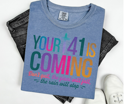 Your 41 is coming Shirt, Faith Love Jesus  Religious Christian Shirt , motivation sweatshirt