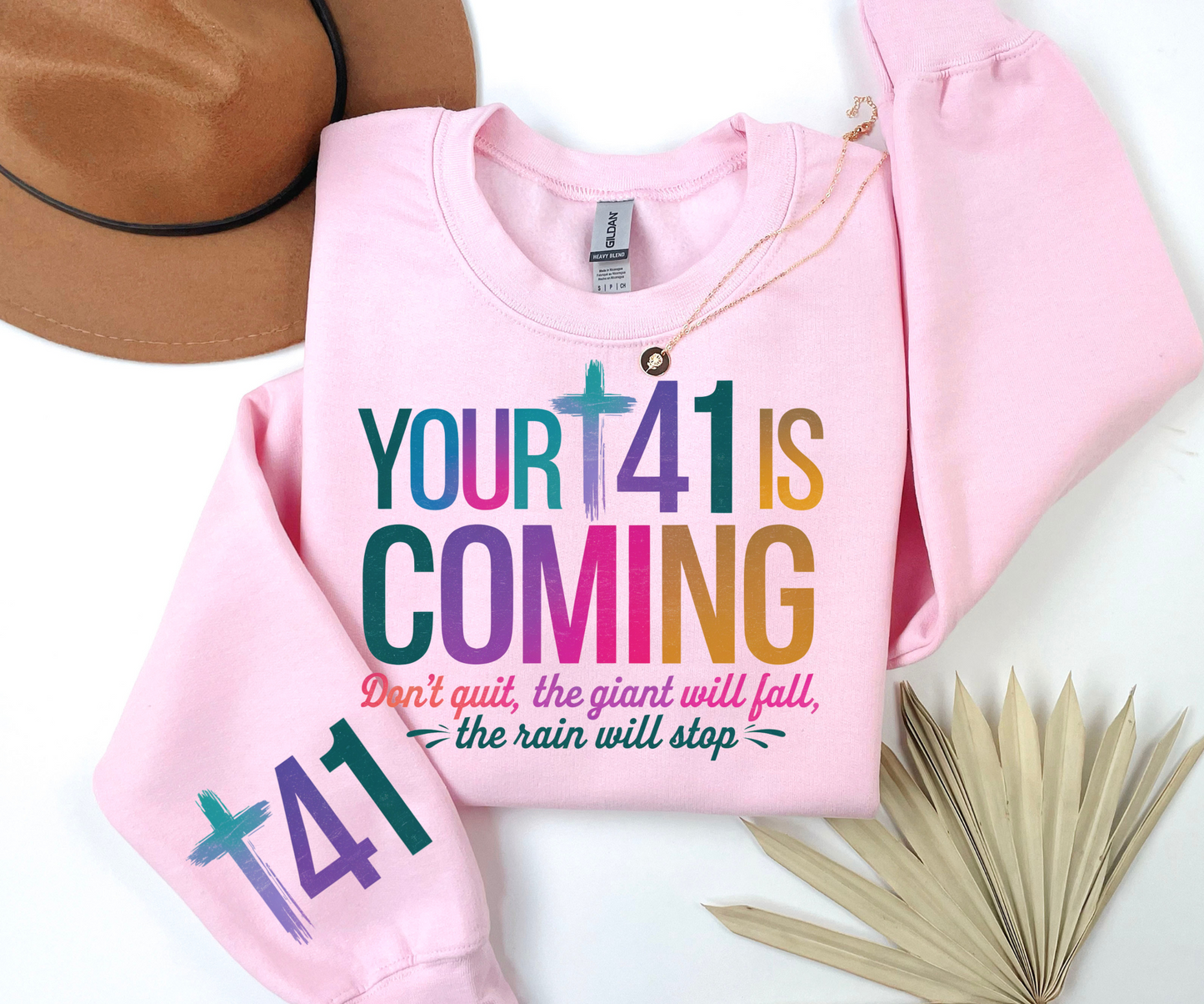 Your 41 is coming Shirt, Faith Love Jesus  Religious Christian Shirt , motivation sweatshirt