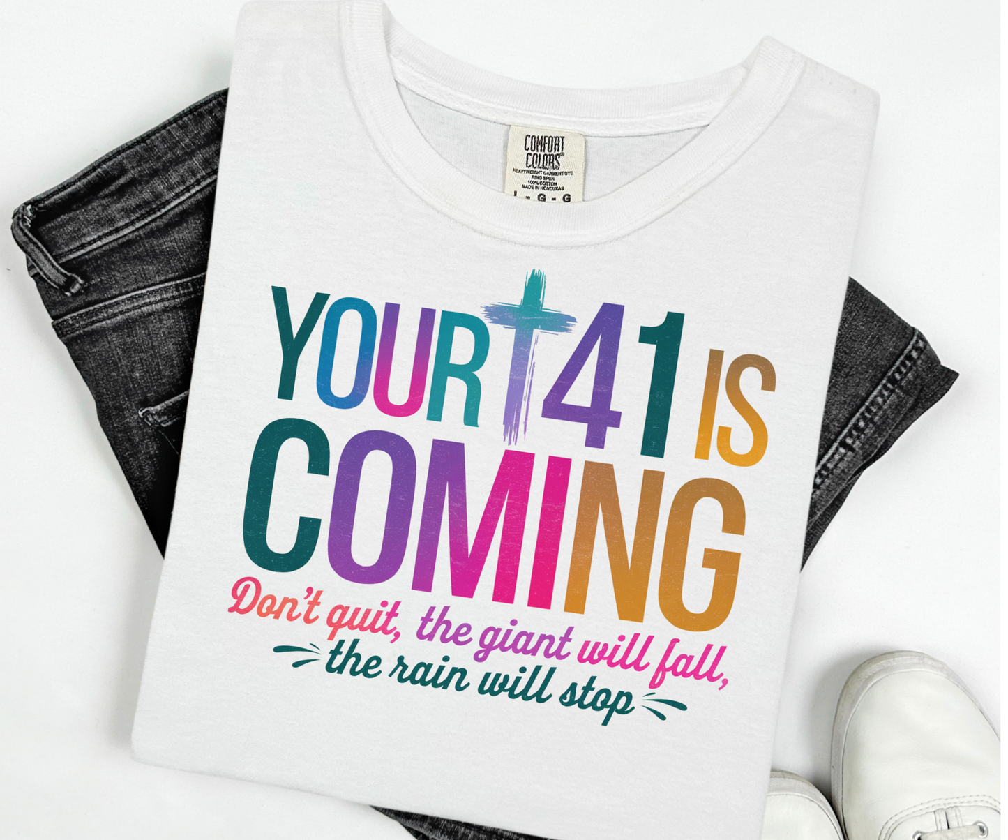 Your 41 is coming Shirt, Faith Love Jesus  Religious Christian Shirt , motivation sweatshirt