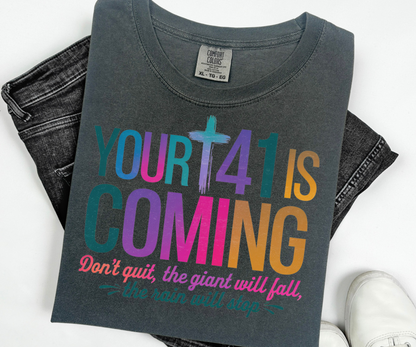 Your 41 is coming Shirt, Faith Love Jesus  Religious Christian Shirt , motivation sweatshirt