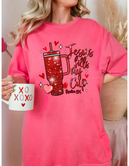 Jesus fills my cup-Valentine-Jesus My Valentine Shirt Religious Valentine’s Day Tee Christian Gift Valentines Shirt, Bible verse .